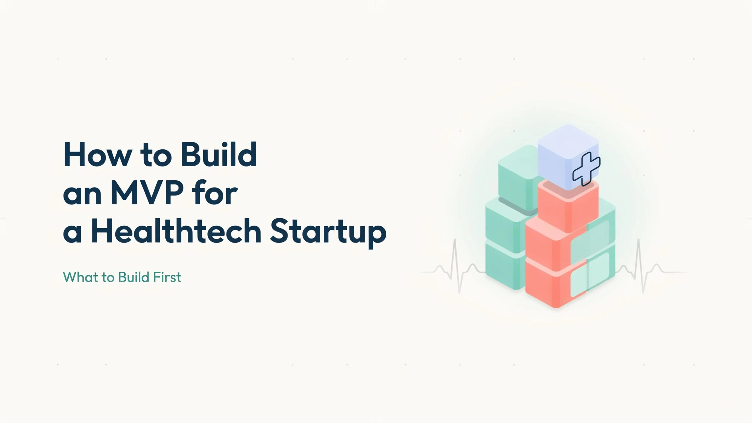 how-to-build-an-mvp-for-a-healthtech-startup